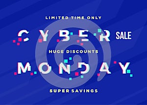 Cyber Monday Sale Abstract Vector Card, Flayer or Poster Template. Modern Typography, Pixels and Glitch Effect