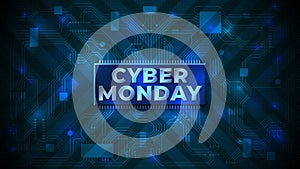 Cyber monday sale flyer. Cyber monday banner. Special offer price sign. Technology background, computer chip, motherboard. Vector