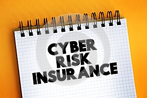 Cyber Risk Insurance text quote on notepad, concept background