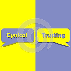 Cynical or Trusting on word on education, inspiration and business motivation concepts