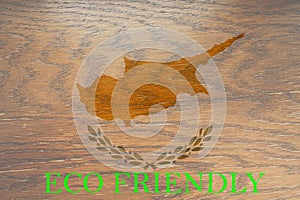 Cyprus flag on wooden background for global eco friendly environment, ecological and environmental saving and go green country
