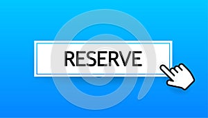 3D blue button reserve on white backdrop. Vector graphic. Online order
