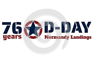 D-Day. Normandy landings concept. Template for background, banner, card, poster with text inscription. Vector EPS10