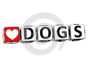 3D I Love Dogs Button Block text on white background