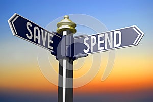 Spend, save - signpost with two arrows