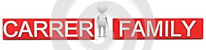 3d man chosing carrer or family concept photo