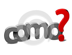 3D Question Word How In Spanish Language Como on white background