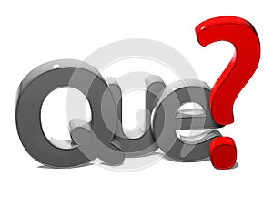 3D Question Word What In Spanish Language Que on white background