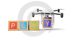 3d rendering of four colorful ABC blocks forming word `PLAY`, quadcopter with camera putting final letter Y at the end