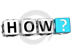 3D word How with question mark.