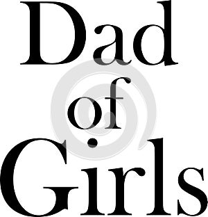 Dad of Grils jpg image with SVG Cutfile for Cricut and Silhouette