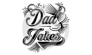 Dad Jokes Typhography T-shirt design