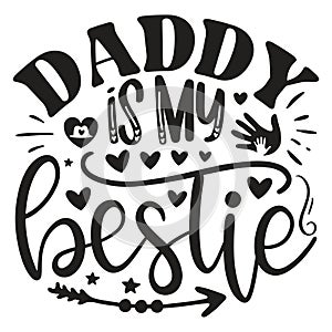 Daddy Is My Bestie photo