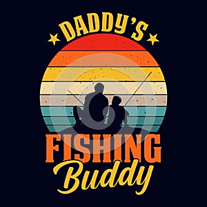 Daddy\'s fishing buddy