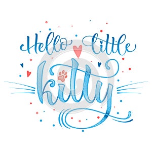 Daddy`s little kitten quote. Baby shower hand drawn calligraphy style lettering phrase