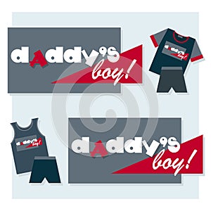 Daddys boy, papas boy. Emblem, sticker. Set. Childrens clothes for boys and with an inscription.