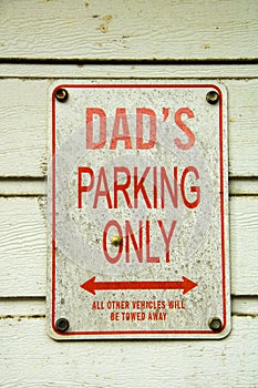 Dads Parking Only photo