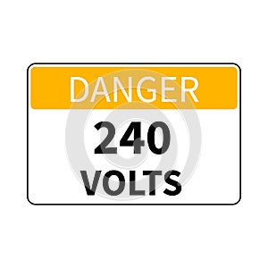 Danger 240 Volts Symbol Sign