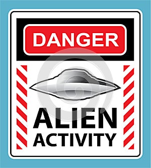 Danger Alien Activity Warning Sign Vector