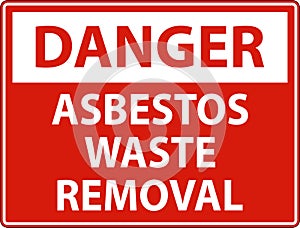 Danger Asbestos Waste Removal Sign On White Background