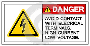Danger Avoid Contact With Electrical Terminals High Current Low Voltage Symbol Sign ,Vector Illustration, Isolate On White