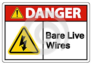 Danger Bare live Wires Sign On White Background