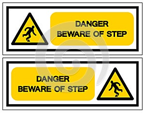 Danger Beware Of Step Symbol Sign,Vector Illustration, Isolate On White Background Label. EPS10