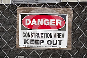 DANGER CONSTRUCTION AREA KEEP OUT Sign