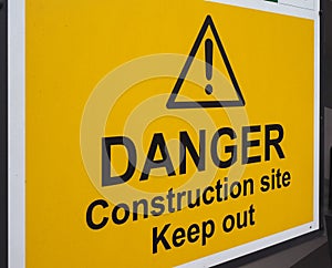 danger construction site keep out sign