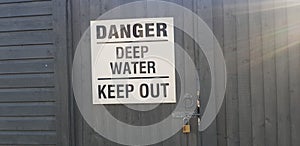 Danger deep water keep out sign.