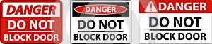 Danger Do Not Block Door Sign On White Background