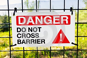 Danger Do Not Cross Barrier Sign