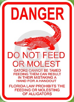 Danger do not feed the alligators