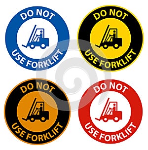 Danger Do Not Use Forklift Sign On White Background