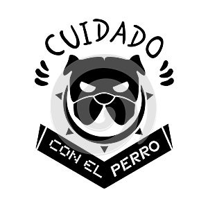 Danger dog message in spanish language