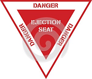 Danger Ejection Seat Aircraft Aviation Safety Placard Sign Design in Red and White Isolated Vector Illustration