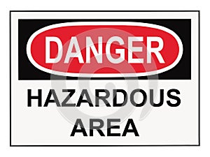 Danger Hazardous Area Sign photo