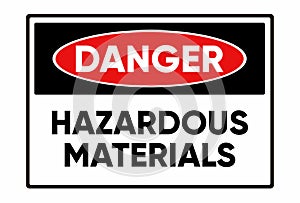 Sign Danger hazardous materials