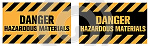 Danger, Hazardous Materials warning sign.