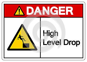 Danger High Level Drop Symbol Sign,Vector Illustration, Isolate On White Background Label. EPS10