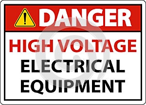 Danger High Voltage Equipment Sign On White Background
