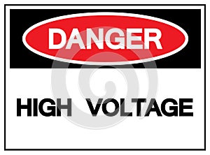 Danger High Voltage Symbol Sign,Vector Illustration, Isolated On White Background Label. EPS10