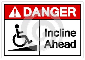 Danger Incline Ahead Symbol Sign ,Vector Illustration, Isolate On White Background Label .EPS10