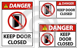 Danger Keep Door Closed Sign On White Background