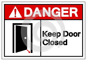 Danger Keep Door Closed Symbol Sign, Vector Illustration, Isolate On White Background Label. EPS10