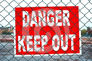 Danger Keep Out