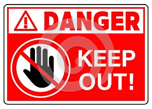 Danger, keep out. Ban sign with stop hand gesture and text