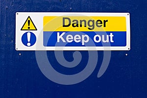 Danger keep out sign