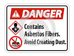 Danger Label Contains Asbestos Fibers,Avoid Creating Dust