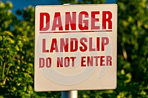 Danger Landslip Do Not Enter sign